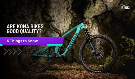 are kona bikes good quality